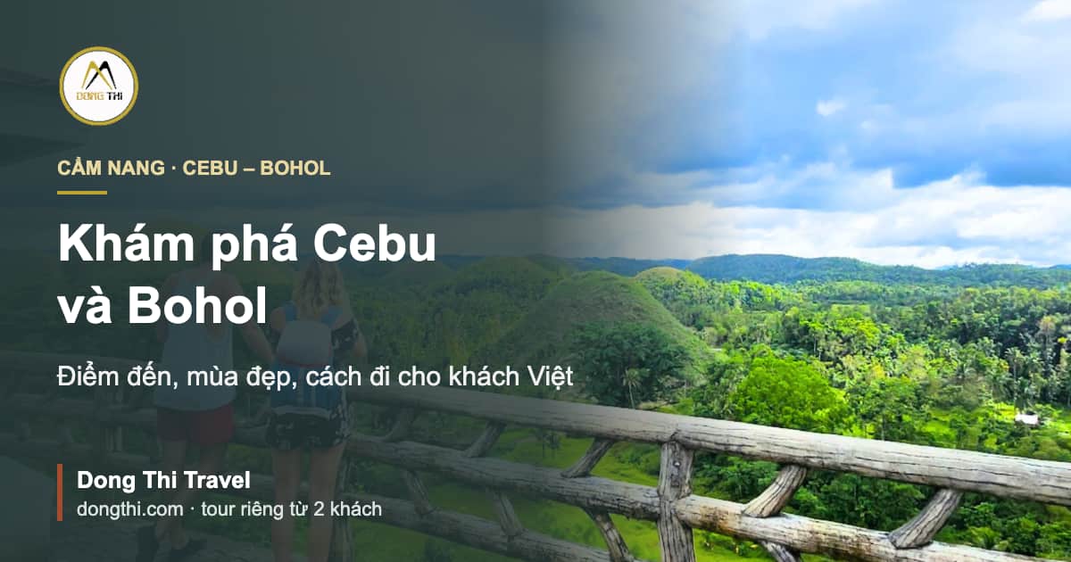 Khám phá Cebu và Bohol