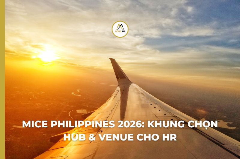 MICE Philippines 2026: Khung chọn hub & venue cho HR
