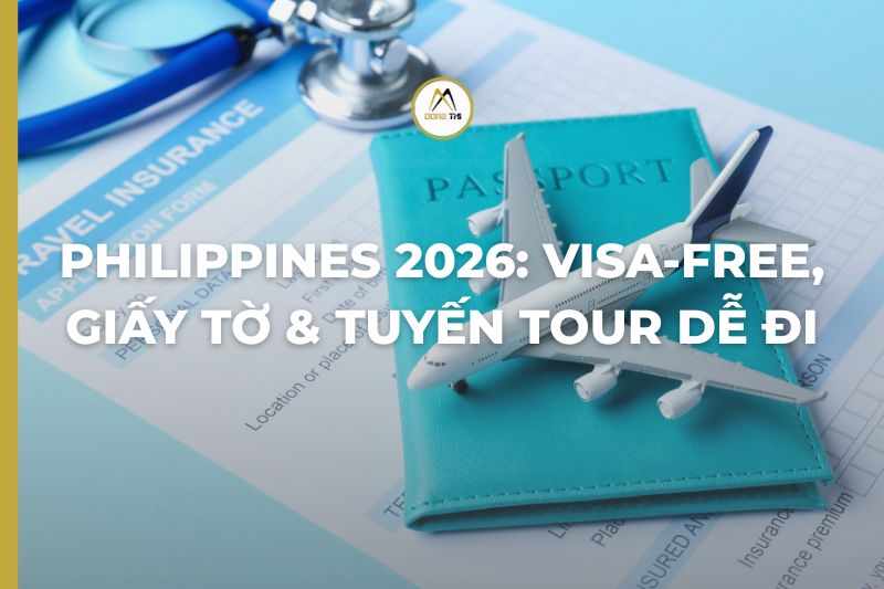 Philippines 2026: Visa-free, giấy tờ & tuyến tour dễ đi
