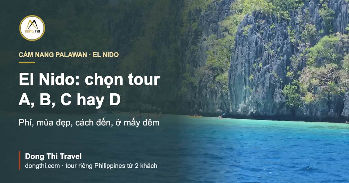 El Nido: chọn tour A, B, C hay D, phí và mùa nên đi