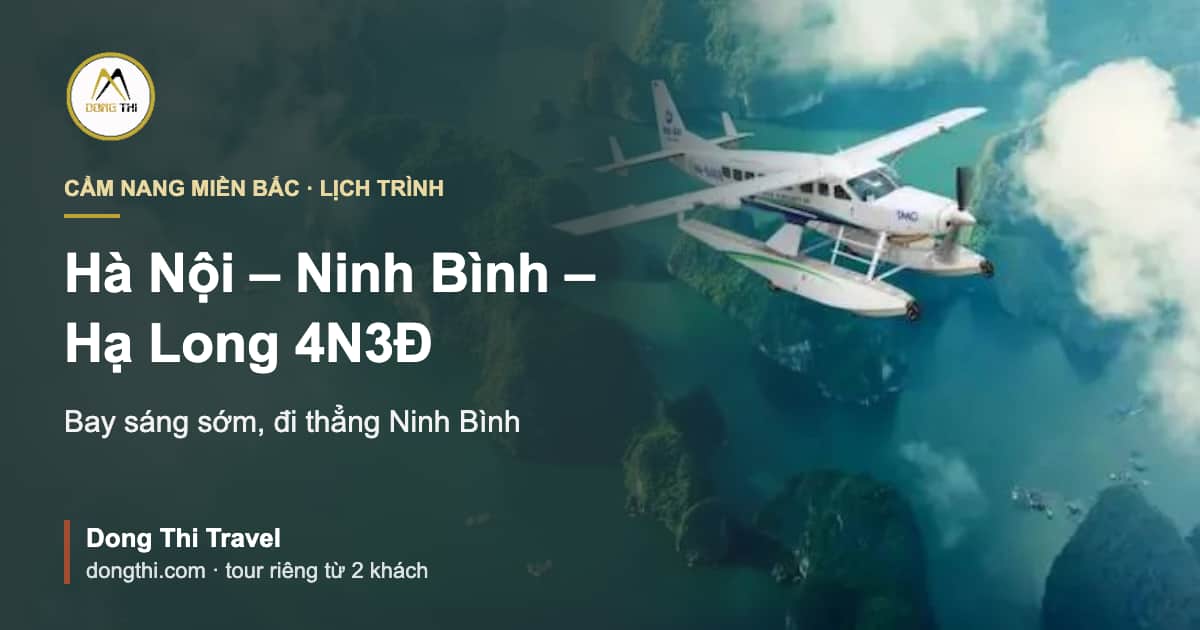 Lịch trình Hà Nội – Ninh Bình – Hạ Long 4 ngày 3 đêm