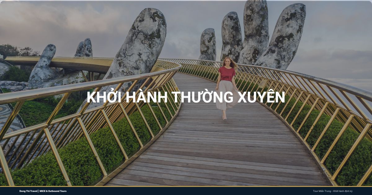 Tour Đà Nẵng từ Sài Gòn: Bà Nà Hills - Hội An trọn gói | DT14