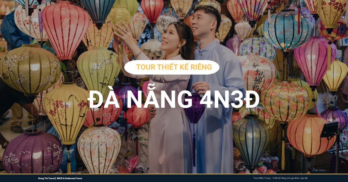 Tour Riêng Đà Nẵng 4N3Đ: Bà Nà Hills - Hội An | Mã DT14R